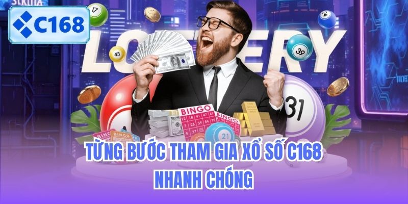 tung-buoc-tham-gia-xo-so-c168-nhanh-chong-2 Từng bước tham gia Xổ số C168 nhanh chóng